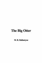 Cover of: The Big Otter by Robert Michael Ballantyne