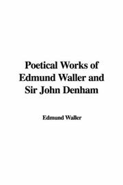 Cover of: Poetical Works of Edmund Waller and Sir John Denham by Edmund Waller
