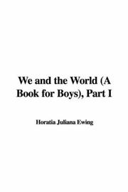 Cover of: We and the World (A Book for Boys), Part I