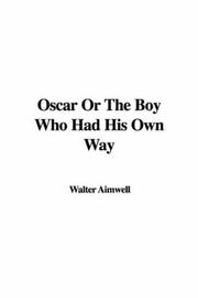 Cover of: Oscar Or The Boy Who Had His Own Way