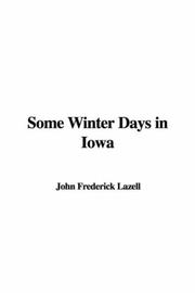 Cover of: Some Winter Days in Iowa