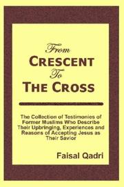 Cover of: From Crescent To The Cross by Faisal Qadri