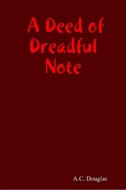 Cover of: A Deed of Dreadful Note by A.C. Douglas