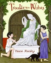 Cover of: The Trouble with Wishes by Diane Stanley