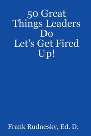 Cover of: 50 Great Things Leaders Do | Frank Rudnesky