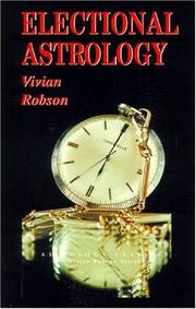 Cover of: Electional Astrology by Vivian E. Robson