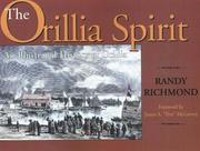 Cover of: The Orillia Spirit: An Illustrated History of Orillia