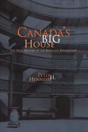 Canada's Big House by Peter H. Hennessy