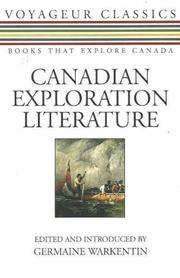 Cover of: Canadian Exploration Literature: An Anthology (Voyageur Classics)