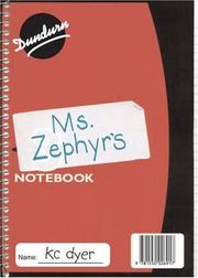 Cover of: Ms. Zephyr's Notebook by kc dyer