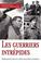 Cover of: Les guerriers intrepides