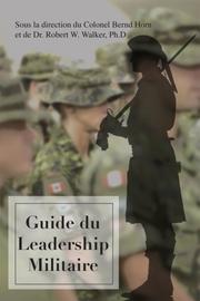 Cover of: Guide du leadership militaire