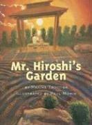 Cover of: Mr. Hiroshi's Garden by Maxine Trottier