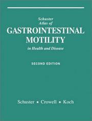 Cover of: Schuster Atlas of Gastrointestinal Motility by Schuster