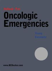 Oncologic emergencies by Sai-Ching Jim Yeung, Carmen P. Escalante