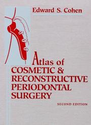 Cover of: Atlas of Cosmetic and Reconstructive Periodontal Surgery by Edward S. Cohen, Edward S. Cohen