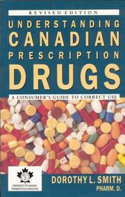 Cover of: Understanding Canadian Prescription Drugs by Dorothy L. Smith