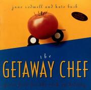 Cover of: The Getaway Chef: Great Food for the Cook on Holiday