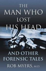 Cover of: The Man Who Lost His Head: And Other Forensic Tales