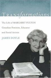 Cover of: Transformations: The Life of Margaret Fulton, Canadian Feminist, Educator, and Social Activist