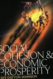 Cover of: Social Cohesion and Economic Prosperity by Jeff Dayton-Johnson