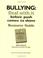 Cover of: Bullying: Resource Guide