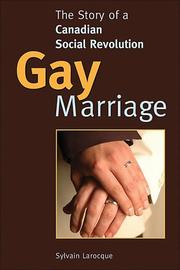 Cover of: Gay Marriage: The Story of a Canadian Social Revolution