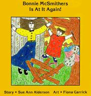 Cover of: Bonnie McSmithers Is At It Again! (Annikins) by Sue Ann Alderson