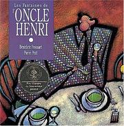 Cover of: Les fantasies de l'oncle Henri by Benedicte Froissart