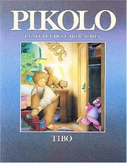 Cover of: Pikolo le secret des garde-robes by Gilles Tibo