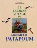 Cover of: Le premier voyage de Monsieur Patapoum by Gilles Tibo