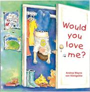 Cover of: Would You Love Me?