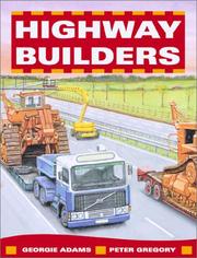 Cover of: Highway Builders by Georgie Adams
