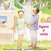 Cover of: Espera y veras by Robert N Munsch