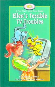 Cover of: Ellen's Terrible TV Troubles (First Flight Books Level Three) by Rachna Gilmore