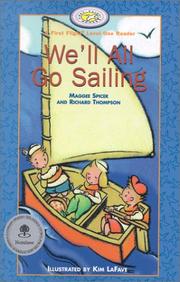 Cover of: We'll All Go Sailing (First Flight Early Readers) by Maggee Spicer, Richard Thompson