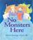 Cover of: No Monsters Here