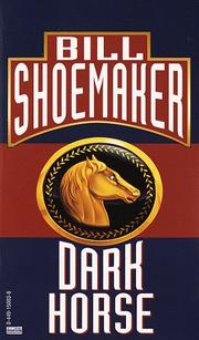 Dark Horse by Bill Shoemaker