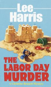 Cover of: Labor Day Murder (Christine Bennett Mysteries) by Lee Harris