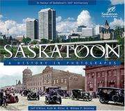 Cover of: Saskatoon: A History in Photographs