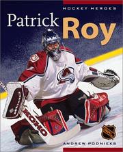 Cover of: Hockey Heroes: Patrick Roy (Hockey Heroes)