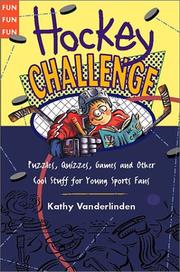 Cover of: Hockey Challenge: Puzzles, Quizzes, Games and Other Stuff for Young Sports Fan