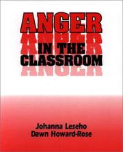 Cover of: Anger in the Classroom by Johanna Leseho