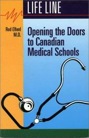 Cover of: Opening the Doors to Canadian Medical Schools (Life Line Series) by Rod Elford