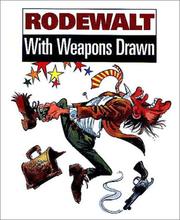 With Weapons Drawn by Vance Rodewalt