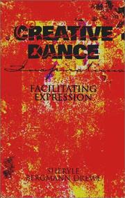 Creative dance inspirations by Sheryle Bergmann Drewe, Sheryle B. Drewe