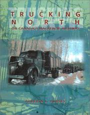 Trucking north by Roberta Hursey, Roberta L. Hursey