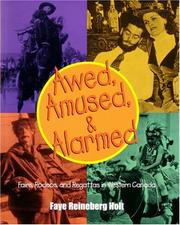 Cover of: Awed, Amused and Alarmed: Fairs, Rodeos and Exhibitions in Western Canada 1850-1950