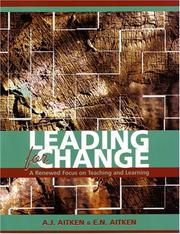Cover of: Leading for Change: A Renewed Focus on Teaching and Learning