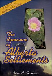 Romance of Alberta's Settlements, The by Colin Thomson